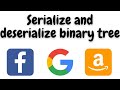 Serialize and deserialize  binary tree | leetcode 297 python | Facebook interview question