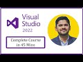 Learn Visual Studio 2022 in 45 minutes | Amit Thinks
