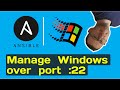 Use Ansible to Manage Windows Servers (SSH | port 22) - Step by Step Guide
