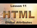 HTML Lesson 11: Global Attributes