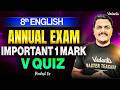 8th English | Important 1 Mark V-Quiz | Annual Exam 2026 | Prakash Sir