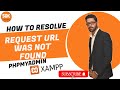 How to resolve the request URL was not found on localhost XAMPP
