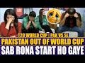 Pakistan out of T20 World Cup | Sab Rou Parry | Cricket Experts Get Upset