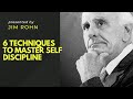 6 Techniques to Master Self Discipline | Jim Rohn Motivation