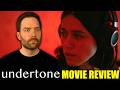 Undertone - Movie Review
