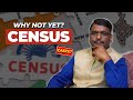 India's Caste Census Crisis | Why India's Census is Crucial Now More Than Ever