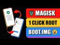 How To Magisk Root Any Android 1 Clik Boot.img | No Computer 😲 Android 14 13 12 11 10 9 8 Root 2026🔥