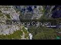 Moraca Canyon - Discover Montenegro in colour ™ | CINEMATIC video