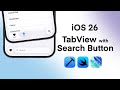 iOS 26 TabView with Search Button | Minimize Tab Bar on Scroll | Liquid Glass TabView