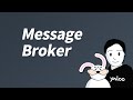 Let's learn about Message Broker - RabbitMQ and Kafka