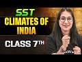 Climates of India Class 7 One Shot || SST || Srishty Ma'am