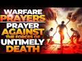 Pray This Prayer To Break The Chains Of Untimely Death |  Spiritual Warfare Prayer