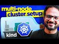 Day 6/40 - Kubernetes Multi Node Cluster Setup Step By Step | Kind Tutorial