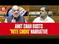 Amit Shah Shatters Rahul Gandhi's 'Vote Chori' Narrative In Indomitable Style During S.I.R Debate