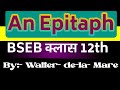 An Epitaph by Walter de la Mare - Summary and Line by Line Explanation in Hindi