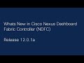 What’s New in Cisco NDFC Release 12.0.1a? | Key Features Overview