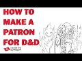 How to Make a Warlock Patron for D\u0026D