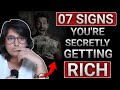 7 Signs You're Secretly Getting Rich।।7 Signs Someone is Secretly WEALTHY 