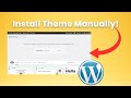 How to Install WordPress Theme Manually \u0026 Import Demo Data