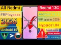 All Redmi 2026 FRP Bypass Android 15 (without pc ) No Second one Redmi 13c 5G FRP Bypass 2026 