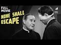 None Shall Escape | Full Movie | Starring Marsha Hunt, Alexander Knox \u0026 Henry Travers