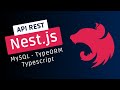 Curso completo de NEST JS: API REST con MySQL, TypeORM, TypeScript