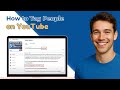 How To Tag People on YouTube (Quick Guide)