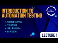 Automation testing tutotials Part 1 for beiginners with JAVA and selenium.