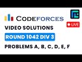 Codeforces Round 1042 (Div 3) | Video Solutions - A to F| by Suvrat Mehta | TLE Eliminators