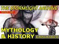 The Stormlight Archive Mythology/History Explained (SPOILER FREE)