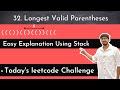 Leetcode 32. Longest Valid Parentheses | Easy Explanation Hindi