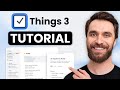 Things 3 App Tutorial (2025) – Organize Tasks \u0026 Stay Productive