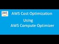 AWS Cost saving using AWS Compute Optimizer