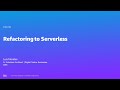 AWS Summit Berlin 2023: Refactoring to serverless