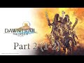 Final Fantasy XIV: Dawntrail MSQ - Part 2 (1-2)