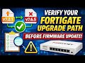 How to Verify FortiGate Upgrade Path Before Firmware Upgrade