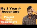 My One Year @.Accenture | Good/Bad?? /Resigning?/ new OL delay