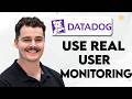 How To Use Real User Monitoring In Datadog [2026 Guide]