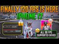 Finally 120 Fps Is Here In All 90 Fps Supported Device? | iPhone 17 Bgmi 120 Fps Is Here | 120 Fps