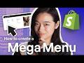 Full Tutorial | Shopify Mega Menu