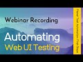 Automating Web UI Testing | Inflectra Webinars | (Part 1)