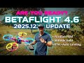 Betaflight 4.6 Update (2025.12.1) 🚁 Test of Position Hold, Altitude Hold, RTH \u0026 Auto Landing