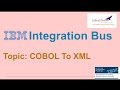 IBM Integration Bus Tutorials -COBOLToXMLTransform Online Training @www.infinitedreams.org