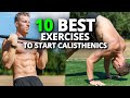 10 Best Exercises To Start Calisthenics | + Beginner Workout Routine