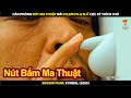 Căn Phòng Nút Ma Thuật Mà Chị Em Phụ Nữ Cực Kỳ Thích Thú | Review Phim Symbol 2009