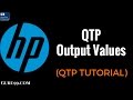 Output Values  - HP UFT/QTP TutoriaL #15