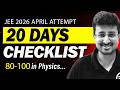 JEE 2026 : 20 Days Checklist for April Attempt | 99-100%ile in Physics | Eduniti | Mohit Sir