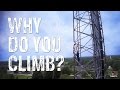 Why Do You Climb? - America's Tower Climbers
