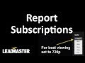 Report Subscriptions