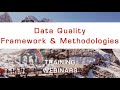 Data Quality Framework \u0026 Methodologies for Data Professionals
